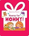 Hooray for Mommy (Hooray for Family)