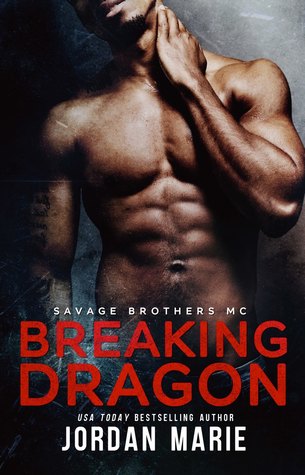 Breaking Dragon (Savage Brothers MC, #1)
