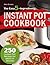 The Easy 5-Ingredient Instant Pot Cookbook: 250 Instant Pot Recipes for Meals in Minutes