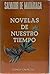 Novelas de nuestro tiempo