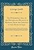 The Patriarchal Age, or the History and Religion of Mankind, from the Creation to the Death of Isaac: Deduced from the Writings of Moses, and Other ... Ancient Records, Traditions, and Mythology O