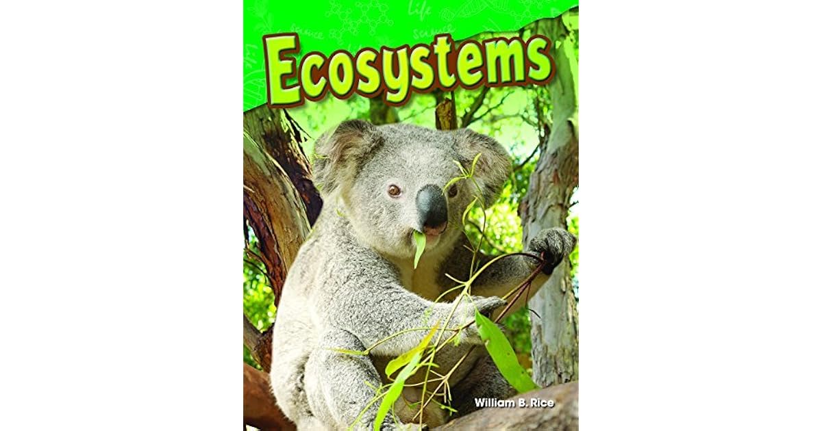 Ecosystems by William B. Rice