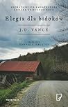 Elegia dla bidoków by J.D. Vance Elegia dla bidoków by J.D. Vance