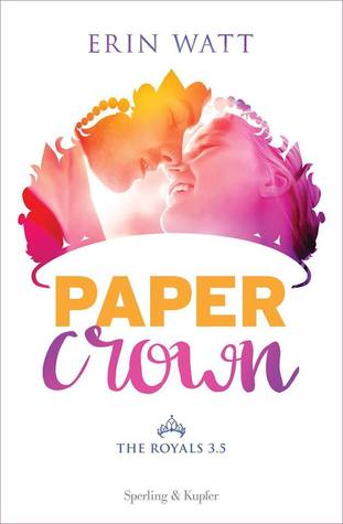 Paper Crown (The Royals, #3.5)