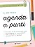 Il metodo agenda a punti: I...
