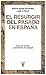El resurgir del pasado en España: Fosas de víctimas y confesiones de verdugos (Spanish Edition)
