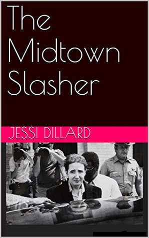 The Midtown Slasher: Stories of True Crime (Kindle Edition)