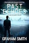 Past Echoes (Jake Boulder Book #3)