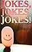 Jokes, Jokes, Jokes!