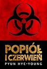 Popiół i czerwień by Hye-Young Pyun