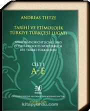 Tarihi ve Etimolojik Türkiye Türkçesi Lugati Cilt 1: A - E