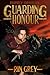 Guarding Honour (Prophecy Unravelled Book 0)