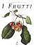 I frutti
