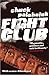 Fight Club by Chuck Palahniuk