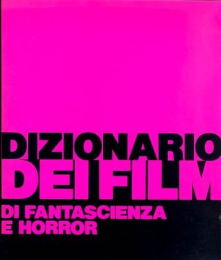 Dizionario dei film di fantascienza e horror