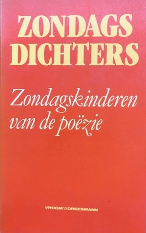 Zondagdichters: Zondagskinderen van de poëzie
