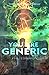You Are Generic