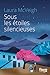 Sous les étoiles silencieuses