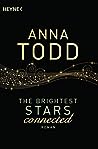 The Brightest Stars - connected by Anna Todd