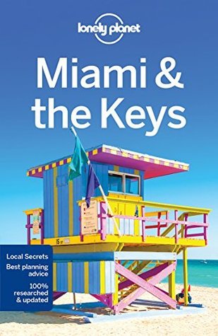 Lonely Planet Miami & the Keys (Travel Guide)