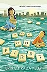 You Go First by Erin Entrada Kelly