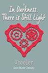 Wheeler: In Darkness, There Is Still Light