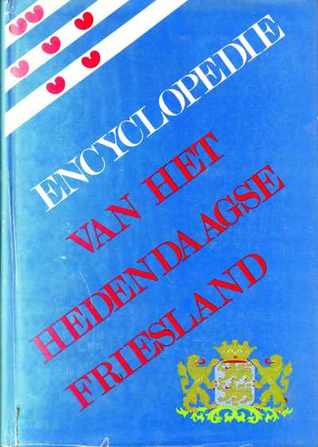 Encyclopedie van het hedendaagse Friesland (Unknown Binding)