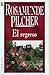 El regreso by Rosamunde Pilcher El regreso by Rosamunde Pilcher