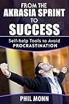 Beat Procrastination by Phil Monn