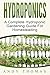 Hydroponics: A Complete Hyd...