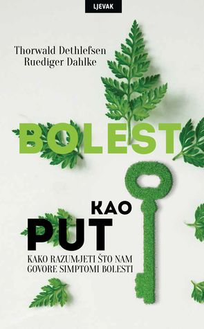 Bolest kao put: kako razumijeti što nam govore simptomi bolesti