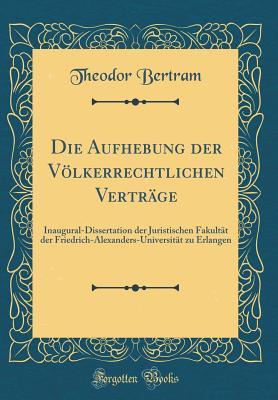 Die Aufhebung der Völkerrechtlichen Verträge