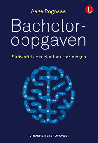 Bacheloroppgaven: Skriveråd og regler for utformingen