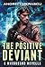 The Positive Deviant (The Mindguard Saga #0.5)