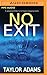 No Exit