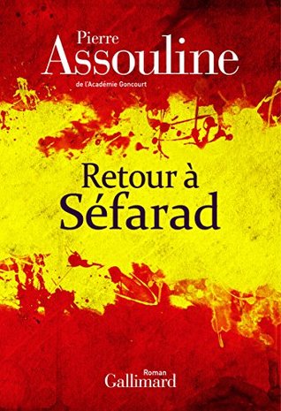 Retour à Séfarad: Roman (BLANCHE) (French Edition)