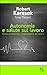Autonomia e salute sul lavoro