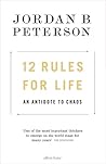 12 Rules for Life by Jordan B. Peterson