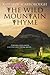 The Wild Mountain Thyme by Kathryn Scarborough