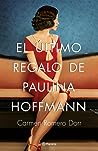 El último regalo de Paulina Hoffmann by Carmen Romero Dorr