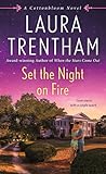 Set the Night on Fire by Laura Trentham