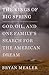 The Kings of Big Spring: God, Oil, and One Family's Search for the American Dream