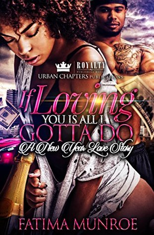 If Loving You Is All I Gotta Do (Kindle Edition)