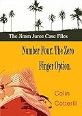 Number Four: The Zero Finger Option