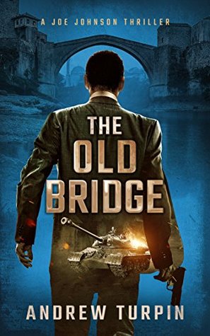 The Old Bridge (Joe Johnson #2)
