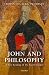John and Philosophy: A New Reading of the Fourth Gospel