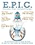 E.P.I.C.: Envision. Plan. I...
