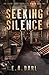 Seeking Silence (The Silent...