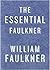 The Essential Faulkner