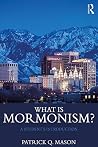 What is Mormonism...